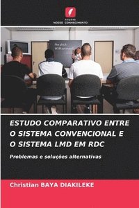 bokomslag Estudo Comparativo Entre O Sistema Convencional E O Sistema LMD Em Rdc