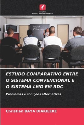 bokomslag Estudo Comparativo Entre O Sistema Convencional E O Sistema LMD Em Rdc