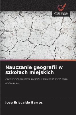 bokomslag Nauczanie geografii w szkolach miejskich