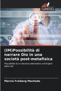 bokomslag (IM)Possibilità di narrare Dio in una società post-metafisica