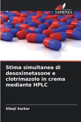 Stima simultanea di desoximetasone e clotrimazolo in crema mediante HPLC