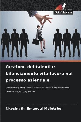 bokomslag Gestione dei talenti e bilanciamento vita-lavoro nel processo aziendale