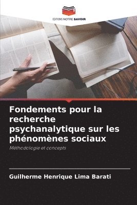 Fondements pour la recherche psychanalytique sur les phénomènes sociaux