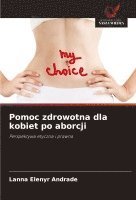 bokomslag Pomoc zdrowotna dla kobiet po aborcji