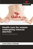 bokomslag Health care for women undergoing induced abortion