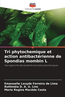 Tri phytochemique et action antibactérienne de Spondias mombin L