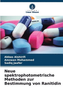 Neue spektrophotometrische Methoden zur Bestimmung von Ranitidin