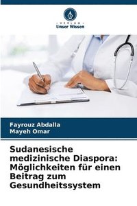 bokomslag Sudanesische medizinische Diaspora