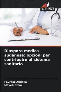 bokomslag Diaspora medica sudanese: opzioni per contribuire al sistema sanitario