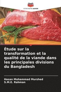 bokomslag Étude sur la transformation et la qualité de la viande dans les principales divisions du Bangladesh