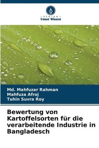 bokomslag Bewertung von Kartoffelsorten für die verarbeitende Industrie in Bangladesch
