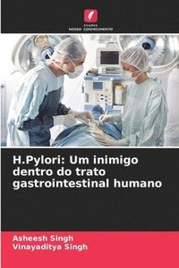bokomslag H.Pylori: Um inimigo dentro do trato gastrointestinal humano
