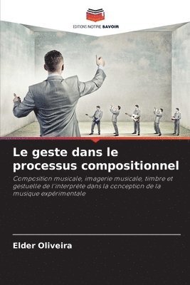 geste dans le processus compositionnel