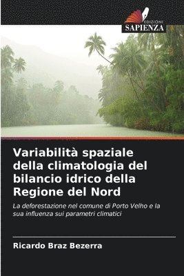 bokomslag Variabilità spaziale della climatologia del bilancio idrico della Regione del Nord