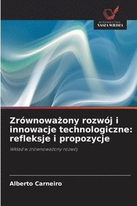 bokomslag Zrównowa?ony rozwój i innowacje technologiczne: refleksje i propozycje