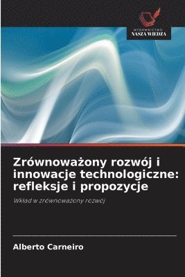 bokomslag Zrównowa?ony rozwój i innowacje technologiczne: refleksje i propozycje