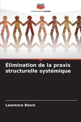 Lawrence Besra - Élimination de la praxis structurelle systémique, Häftad
