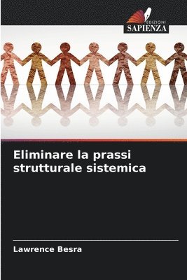 bokomslag Eliminare la prassi strutturale sistemica