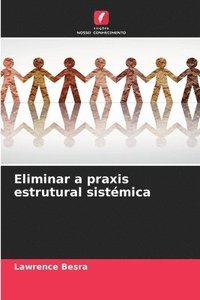 bokomslag Eliminar a praxis estrutural sistémica
