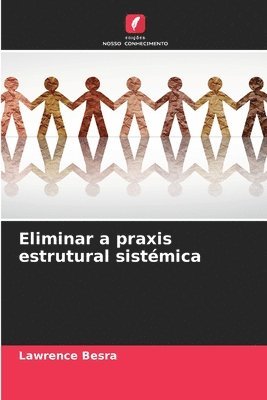Lawrence Besra - Eliminar a praxis estrutural sistémica, Häftad