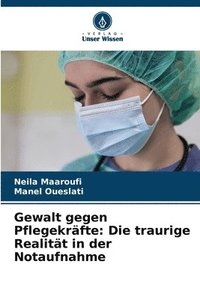 bokomslag Gewalt gegen Pflegekräfte