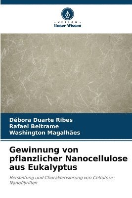 bokomslag Gewinnung von pflanzlicher Nanocellulose aus Eukalyptus