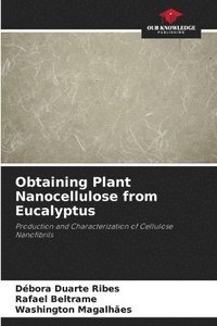 bokomslag Obtaining Plant Nanocellulose from Eucalyptus