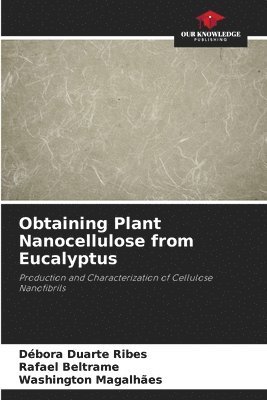 bokomslag Obtaining Plant Nanocellulose from Eucalyptus
