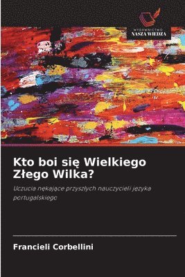 Kto boi się Wielkiego Zlego Wilka?