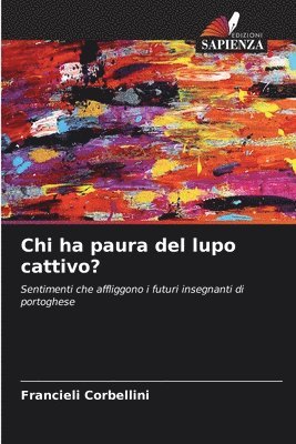 Francieli Corbellini - Chi ha paura del lupo cattivo?, Häftad