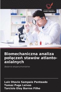 bokomslag Biomechaniczna analiza pol?cze? stawów atlanto-axialnych