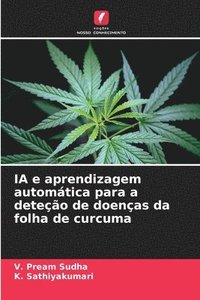 bokomslag IA e aprendizagem automática para a deteção de doenças da folha de curcuma