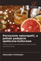 bokomslag Porzucenie naturopatii, a jednak podej¿cie spo¿eczno-kulturowe