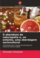 bokomslag O abandono da naturopatia e, no entanto, uma abordagem sociocultural
