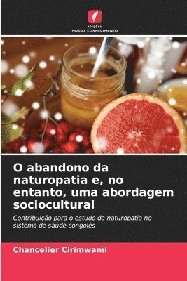 O abandono da naturopatia e, no entanto, uma abordagem sociocultural
