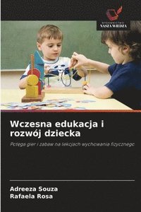 bokomslag Wczesna edukacja i rozwój dziecka