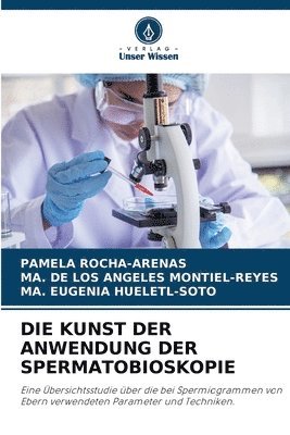 bokomslag Die Kunst Der Anwendung Der Spermatobioskopie