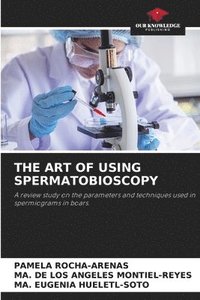 bokomslag The Art of Using Spermatobioscopy