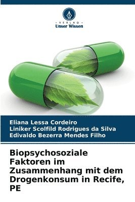bokomslag Biopsychosoziale Faktoren im Zusammenhang mit dem Drogenkonsum in Recife, PE
