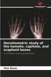 bokomslag Densitometric study of the hamate, capitate, and scaphoid bones