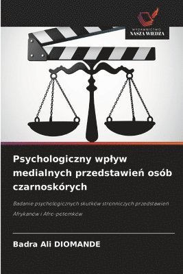bokomslag Psychologiczny wplyw medialnych przedstawie? osób czarnoskórych