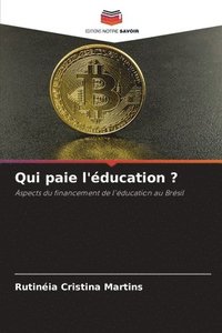bokomslag Qui paie l'éducation ?