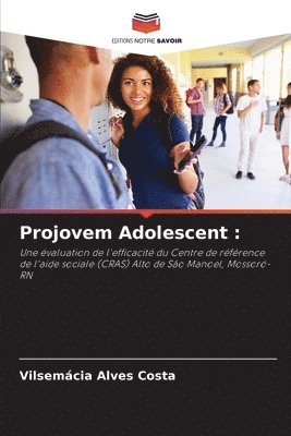 Vilsemácia Alves Costa - Projovem Adolescent, Häftad