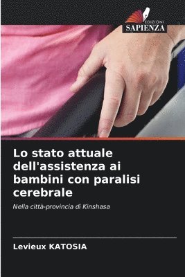 Lo stato attuale dell'assistenza ai bambini con paralisi cerebrale