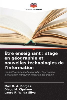 bokomslag Être enseignant: stage en géographie et nouvelles technologies de l'information