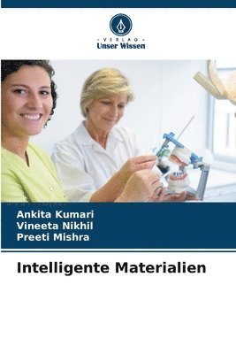 Ankita Kumari, Vineeta Nikhil, Preeti Mishra - Intelligente Materialien, Häftad