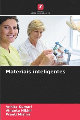 Ankita Kumari, Vineeta Nikhil, Preeti Mishra - Materiais inteligentes, Häftad