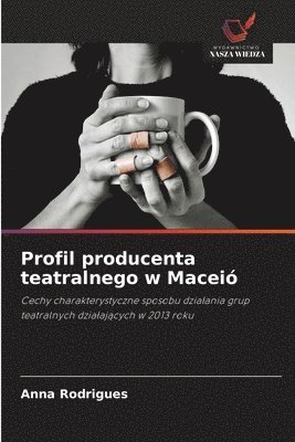 Profil producenta teatralnego w Maceió