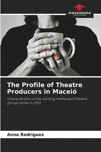 bokomslag Profile of Theatre Producers in Maceió