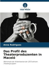 bokomslag Profil des Theaterproduzenten in Maceió